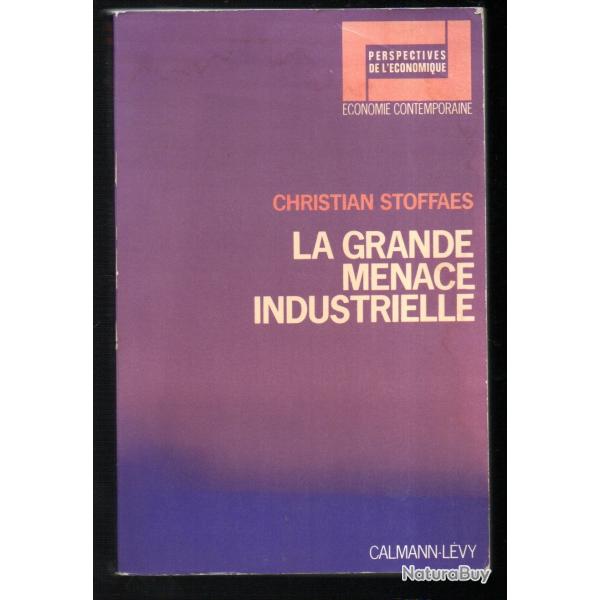 la grande menace industrielle de christian stoffaes