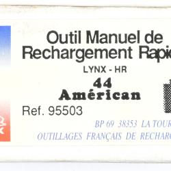 Outil de rechargement manuel rapide LYNX pour 44 American