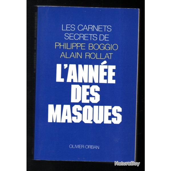 l'ann�e des masques (1988) les carnets secrets de philippe boggio et alain rollat