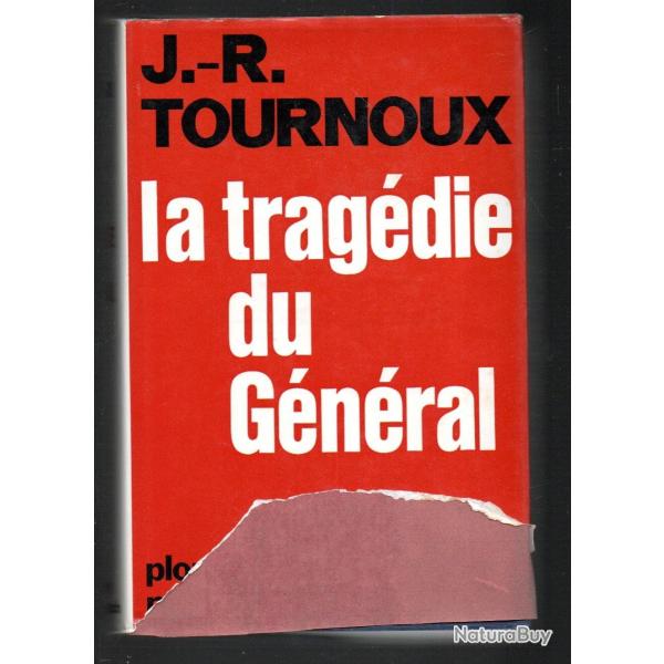 la trag�die du g�n�ral par j-r. tournoux de gaulle au choix