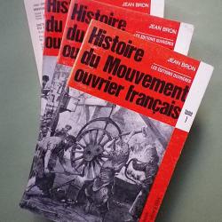 Histoire du mouvement ouvrier Fran&ccedil;ais 3 Tomes - Jean Bron.