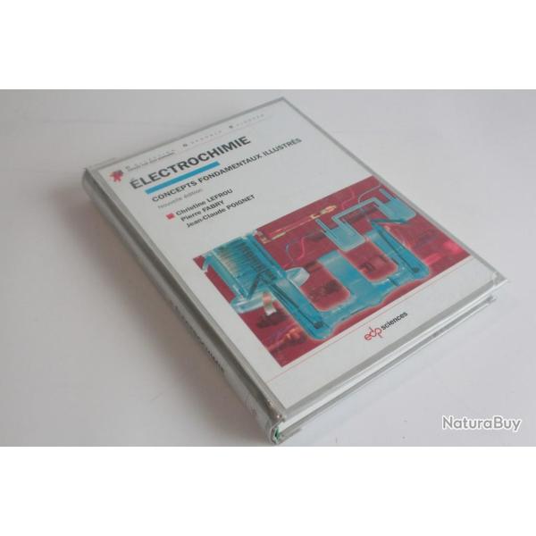 �lectrochimie : Concepts fondamentaux illustr�s Christine Lefrou