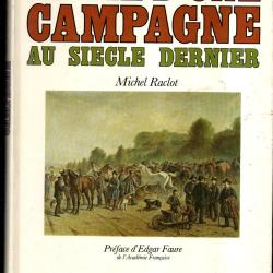 La vie d'une campagne au siecle dernier de Michel Raclot