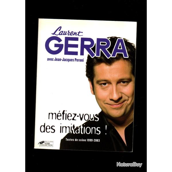 m�fiez-vous des imitations de laurent gerra et jean-jacques peroni textes de sc�ne 1999-2003