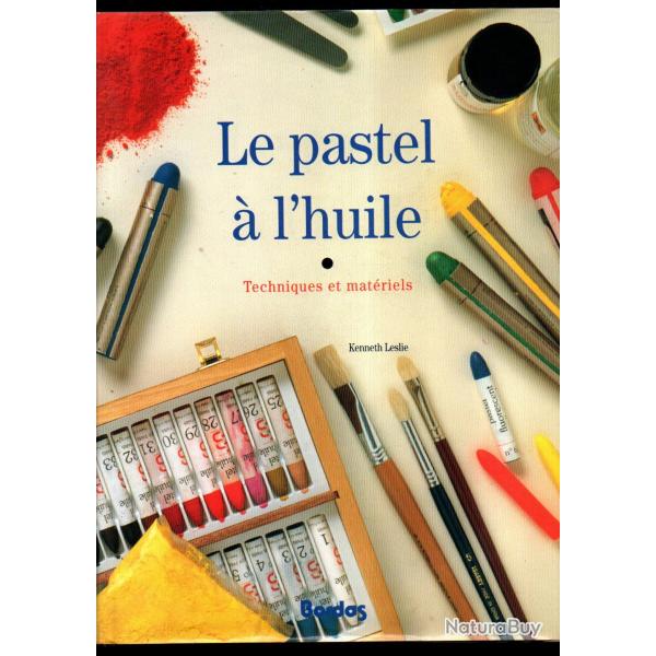 le pastel � l'huile techniques et mat�riels de kenneth leslie
