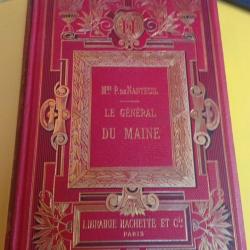 Le g&eacute;n&eacute;ral du Maine P.de Nanteuil 1888 hachette