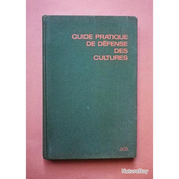 (1972) Guide pratique de d�fense des cultures - Association de Coordination Technique Agricole. ACT