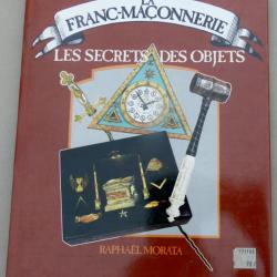 Livre - La Franc-Ma&ccedil;onnerie : les secrets des objets