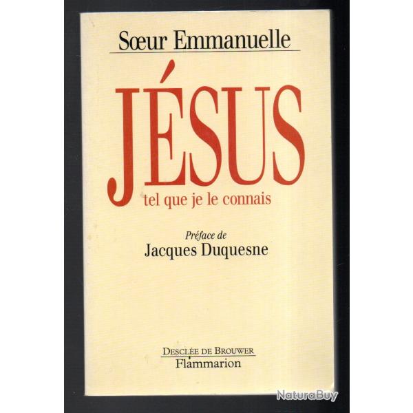j�sus tel que je le connais de soeur emmanelle