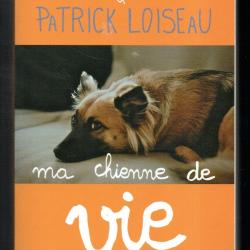 ma chienne de vie dave et patrick loiseau