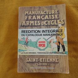 Reedition integrale du catalogue MANUFRANCE  Ann&eacute;e 1931