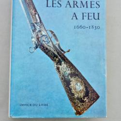 Livre : Les armes &agrave; feu 1660-1830 - J.F. Haywards