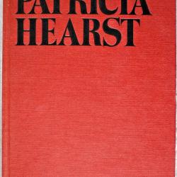 Mon voyage en enfer - Patricia Hearst, Alvin Moscow