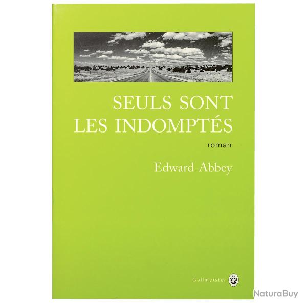 Seuls sont les indompt�s