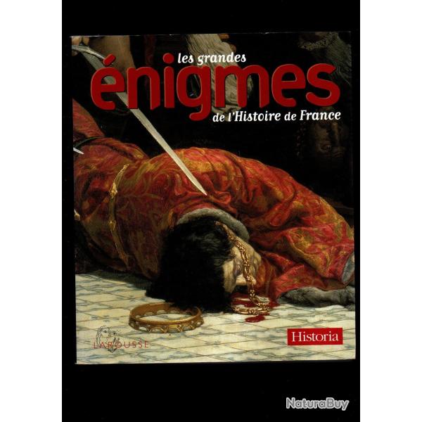 les grandes �nigmes de l'histoire de france historia larousse