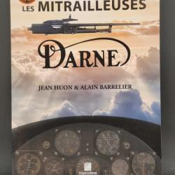 LES MITRAILLEUSES DARNE par Jean Huon et Alain Barrellier