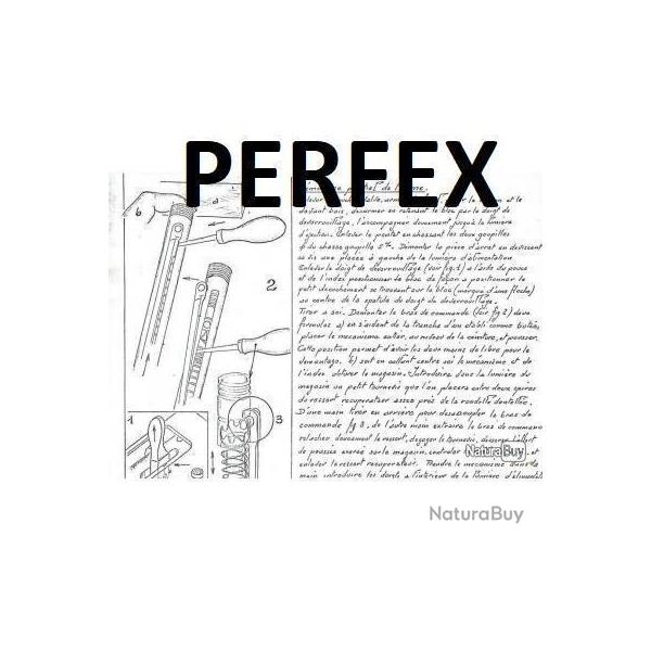 5 pages de DEMONTAGE ET CARACTERISTIQUES du fusil PERFEX MANUFRANCE (envoi par mail) (m2700)