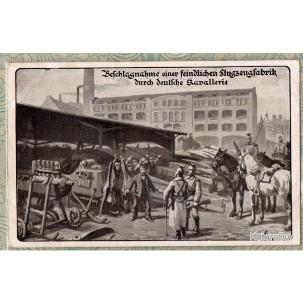 CPA - La cavalerie allemande s'empare d'une usine d'avions ennemie, poste de campagne -N�7393