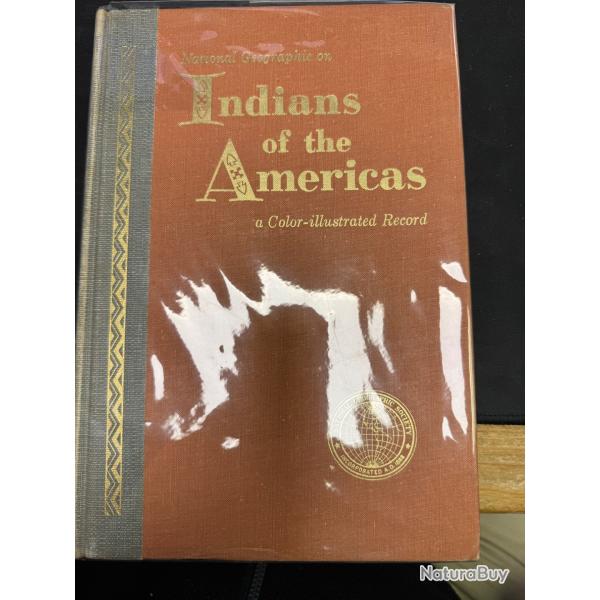 livre indians of the american par national g�ographic.  superbe !!!
