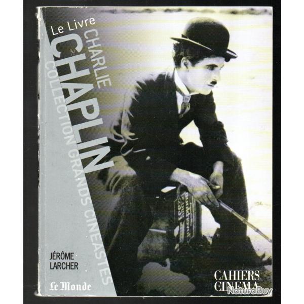 charlot la ru�e vers l'or et charlie chaplin cahiers cin�ma le monde soit 2 livres +kdo