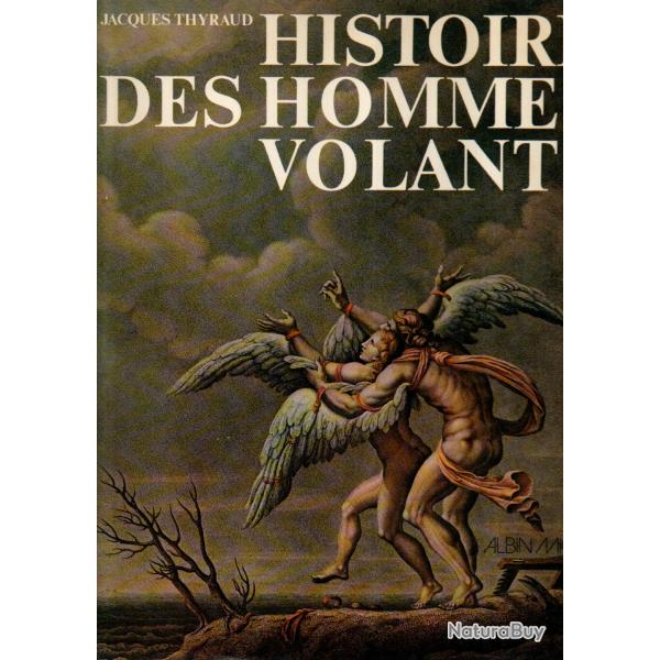 histoire des hommes volants de jacques thyraud