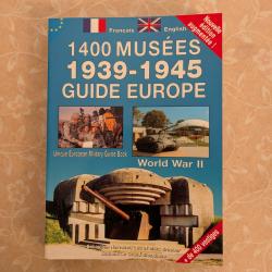 Guide des Mus&eacute;es 1939-1945 - Europe