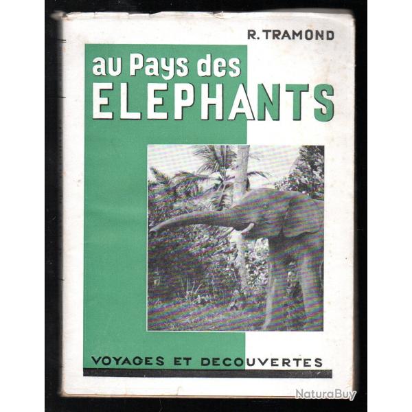 au pays des �l�phants r.tramond , chasses diverses en afrique noire