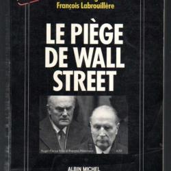 le pi&egrave;ge de wall street l'affaire pechiney-triangle de gilles seng&egrave;s - fran&ccedil;ois labrouill&egrave;re