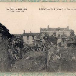 CPA - La Guerre 1914-15 Vise Paris 261 - BERRY-au-BAC ( AISNE ) Au repos- N&deg;7416