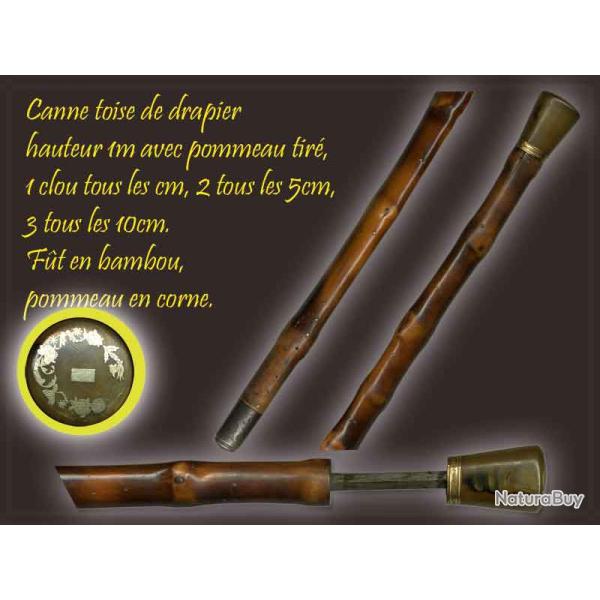 BELLE CANNE DE DRAPIER
