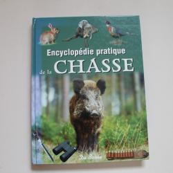 Encyclop&eacute;die pratique de la chasse