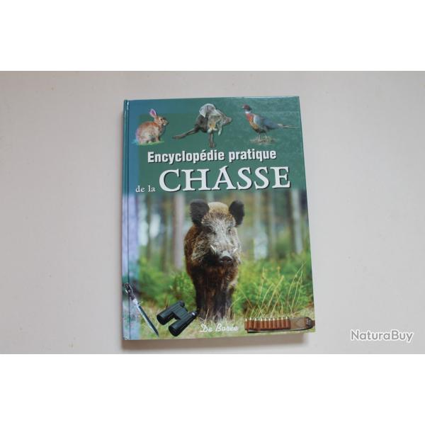 Encyclop�die pratique de la chasse