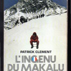 l'ing&eacute;nu du makalu de patricl cl&eacute;ment himalaya, 1971, alpinisme, montagne