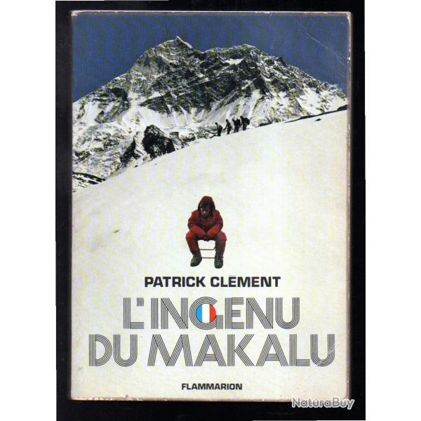 l'ing�nu du makalu de patricl cl�ment himalaya, 1971, alpinisme, montagne
