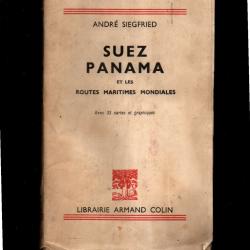 Suez, panama et les routes maritimes mondiales de Andr&eacute; Siegfried