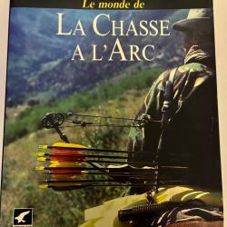 Le monde de La chasse &agrave; l'arc