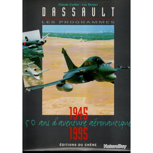 Dassault,1945-1995,50 ans d'aventure a�ronautique tome 1 et 2, de claude carlier et luc berger ,