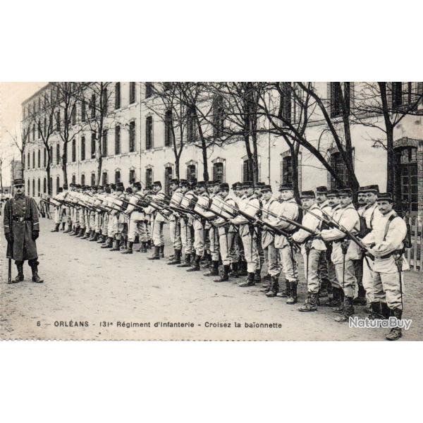 CPA - ORLEANS -131e  R�giment d'infanterie - Croisez la ba�onnette - N�7449