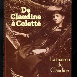 colette - de claudine &agrave; colette - la maison de claudine - sido -