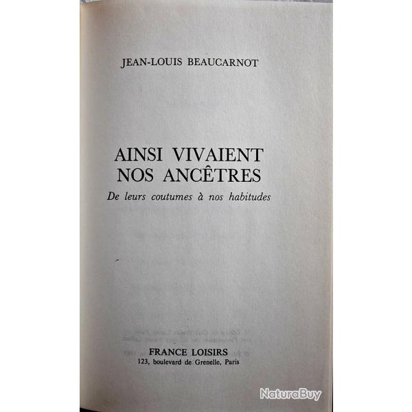 Ainsi vivaient nos anc�tres - Jean-Louis Beaucarnot