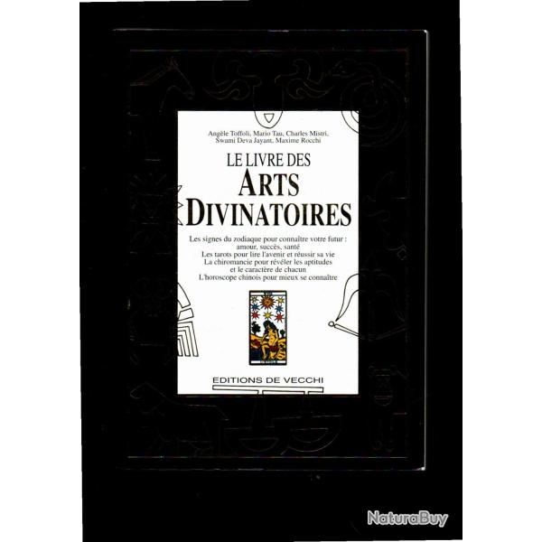 le livre des arts divinatoires toffoli, tau, mistri, jayant ,rocchi , zodiaque, tarots, chiromancie
