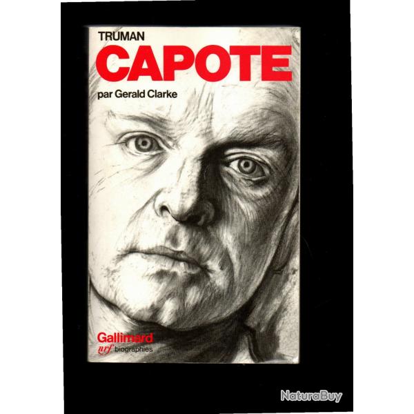 truman capote par g�rald clarke biographie litt�rature am�ricaine