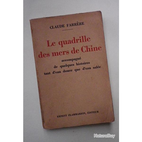 (1935) Le quadrille des mers de Chine  - Claude Farr�re.