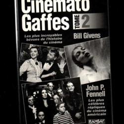cin&eacute;mato gaffes tome  2 de bill givens