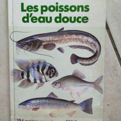 Livre "Les poissons d'eau douce" 267 pages TBE