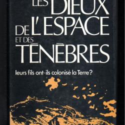 les dieux de l'espace et des t&eacute;n&egrave;bres leurs fils ont-ils colonis&eacute;s la terre ? richard e.mooney rare