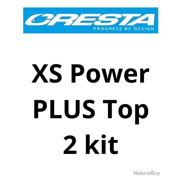 CRESTA XS POWER PLUS TOP 2 KIT CRESTA