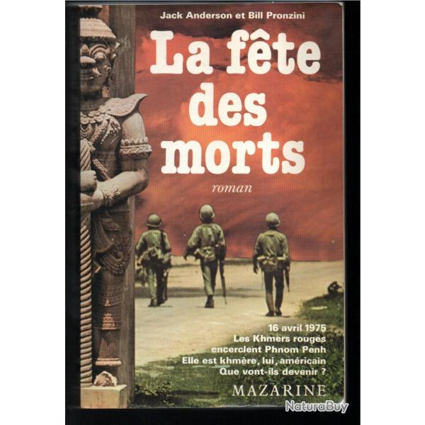 la f�te des morts 16 avril 1975 phnom penh de jack anderson et bill pronzoni guerre du cambodge