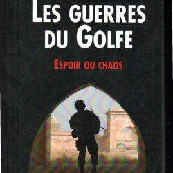 les guerres du golfe espoir ou chaos de jean fleury