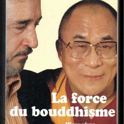 La Force du bouddhisme : Mieux vivre dans le monde d'aujourd'hui de 14e dala&iuml;-lama et Jean-Claude Ca